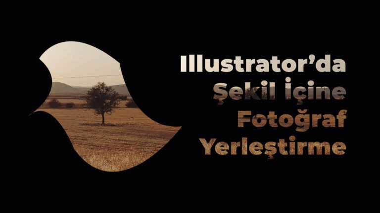 Illustrator Şeklin İçine Fotoğraf Yerleştirme 2 Illustrator Seklin Icine Fotograf Yerlestirme