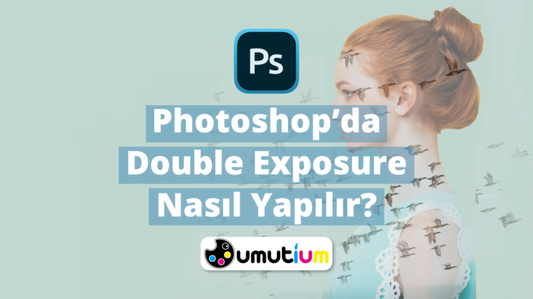 Photoshop Double Exposure Nasil Yapilir