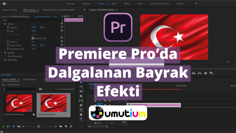 Adobe Premiere Pro'da Dalgalanan Bayrak Efekti 3 Premiere Proda Dalgalanan Bayrak Efekti