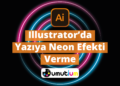 Illustratorda Yaziya Neon Efekti Verme